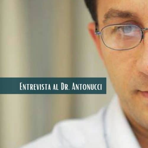 Entrevista con el Dr. Antonucci