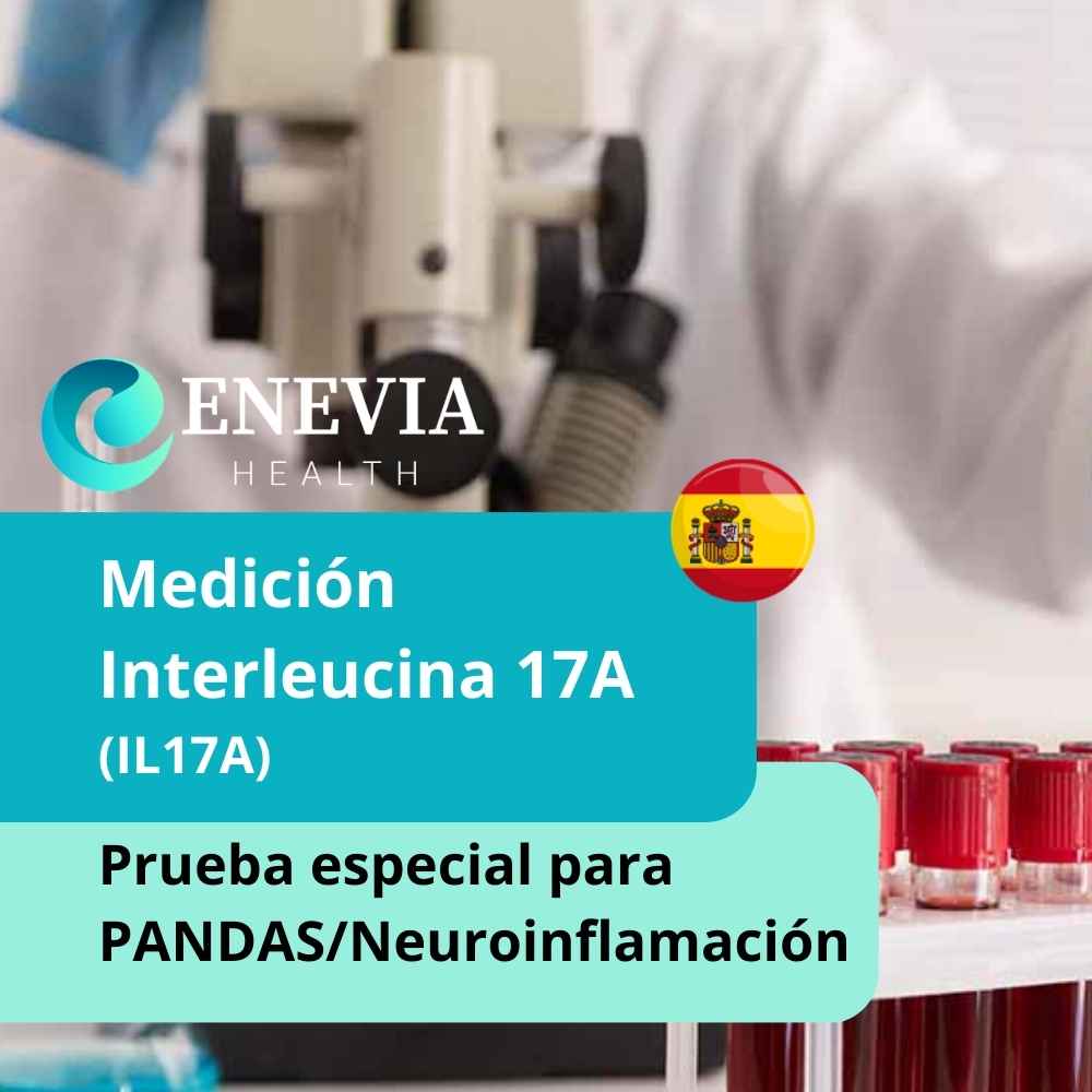 Medición interleucina IL17A. Prueba especial para PANDAS/ Neuroinflamación