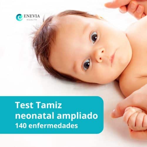 Test tamiz neonatal ampliado a 140 enfermedades