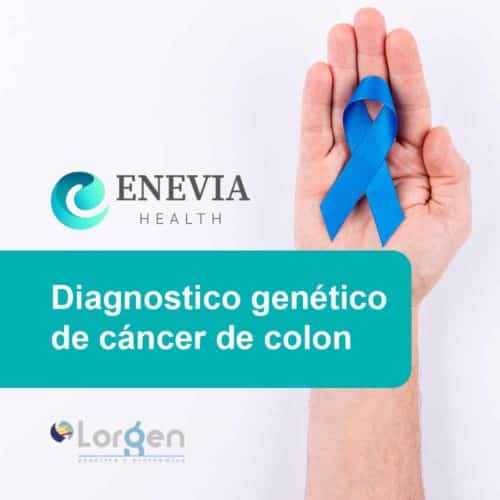 Diagnostico genético de cáncer de colon lorgen enevia health